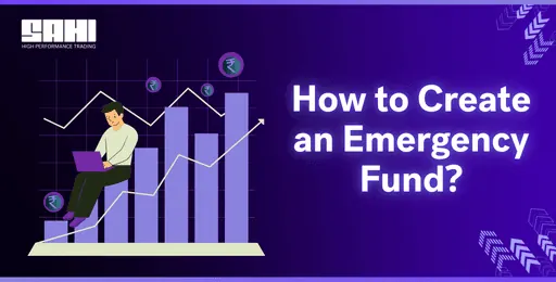 How to Create an Emergency Fund in India and the Best Places to Keep It