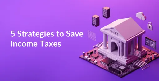 How to Save Income Tax in India (2026): 5 Strategies for Investors