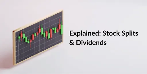 Stock Split and Dividend: What They Mean for Indian Investors