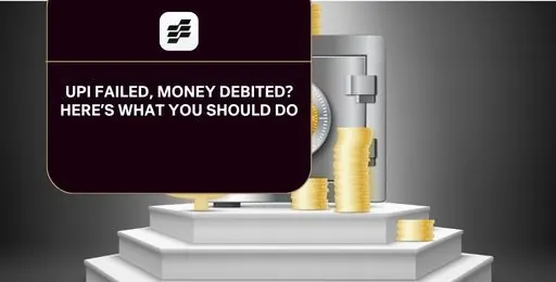 UPI Transaction Failed but Money Debited? Here’s What to Do