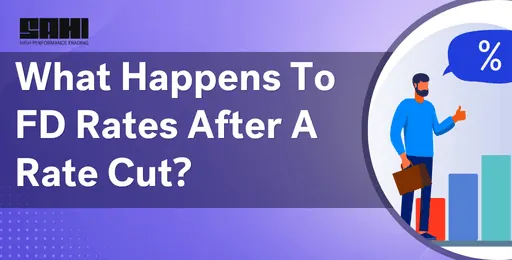 What Happens to Fixed Deposit Rates After a Rate Cut?